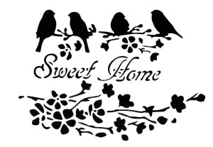 Szablon A4  - ptaki, ptaszki, kwiaty, Sweet Home